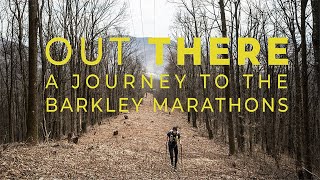 Out There  A Journey to the Barkley Marathons [upl. by Onfroi]