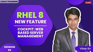 Session95  RHEL 8 New Feature  Cockpit Web Based Server Management Tool  Nehra Classes [upl. by Chenay531]