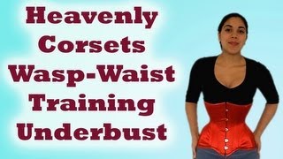 Heavenly Corsets quotWaspWaistquot Training Underbust Review  Lucys Corsetry [upl. by Mcneil58]