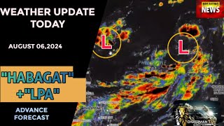 August 6 2024 WEATHER UPDATE TODAY  HABAGAT AT LPA alamin [upl. by Sundberg]