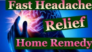 FAST Headache Relief HOME REMEDY [upl. by Htebaras]