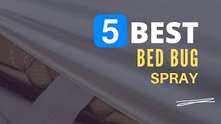 ⭕ Top 5 Best Bed Bug Spray 2024 Review and Guide [upl. by Gnex]