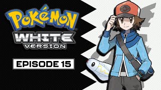 Pokémon White  Episode 15 Chargestone Cave Part 1 [upl. by Notnats708]