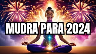 MUDRA PODEROSO PARA RECIBIR EL AÑO NUEVO 2024 [upl. by Ilagam]