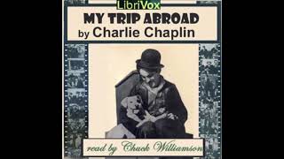 My Trip Abroad by Charlie Chaplin  FULL AUDIOBOOK [upl. by Douville]