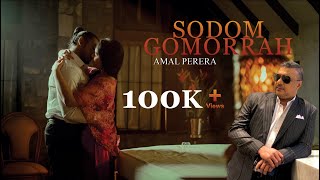 Sodom Gomorrah සොදොම් ගොමෝරා Official Music Video  Amal Perera [upl. by Anihpled]