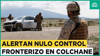 Alertan nulo control migratorio Ejército se despliega en paso fronterizo de Colchane [upl. by Kowatch]