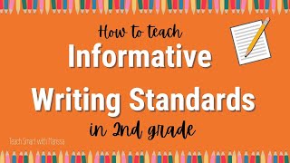 How to teach 2nd grade Informative Writing Standards W22 [upl. by Pollie]