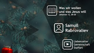 Was wir wollen und was Jesus will  Samuil Rabrovaliev [upl. by Antony]