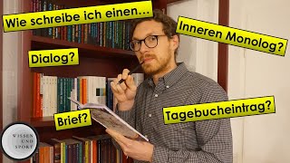 Innerer Monolog  Tagebucheintrag  Brief  Dialog  Worauf muss ich beim Schreiben achten [upl. by Trow97]