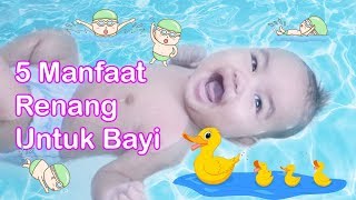 Lima Manfaat Renang Untuk Bayi [upl. by Celio]