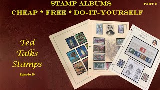 Ep 29  Stamp Albums Cheap Free and DoItYourself Part 2 [upl. by Eddy]