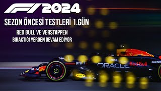 VERSTAPPEN BIRAKTIĞI YERDEN DEVAM  Formula 1 2024 Bahreyn Sezon Öncesi Testleri 1Gün Özeti [upl. by Sirraf]