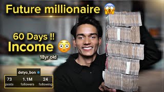 60 days income 😳   18yr old influencer   detyo bon  viralvideo [upl. by Weatherby103]