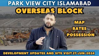 Park view City Islamabad Overseas Block Map Possession and development [upl. by Edobalo652]