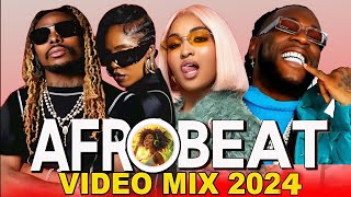 NEW AFROBEAT VIDEO MIX 2024 💥 NAIJA AFROBEATS 💥 BURNA BOY WIZKID REMA AYRA STARR [upl. by Frieder]