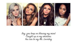 Little Mix  Mr Loverboy Lyrics  Parts on Screen [upl. by Eitnom]