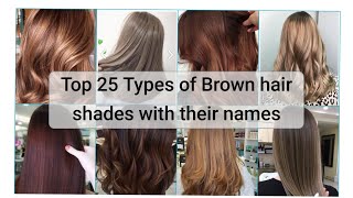 25 Types Of Brown Hair Dye Shades With Their Names 🌼 2023 Trending Brown Hair Color Shades [upl. by Alegna]