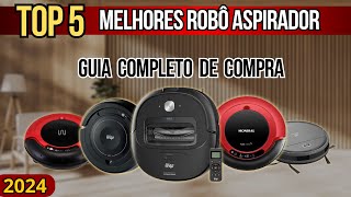 Qual é o MELHOR Robô Aspirador CustoBenefício de 2024  Análise Sincera dos TOP 5✅ [upl. by Rihsab972]