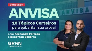 Concurso ANVISA 10 Tópicos Certeiros para gabaritar sua prova Benefran Bezerra e Fernanda Feitosa [upl. by Selim645]