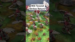 Will tyranids shrikes return in 10th warhammer40k [upl. by Gwennie676]