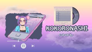 Kokoronashi Cover kokoronashi song coversong [upl. by Schaaff512]