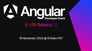 Angular v19 Developer Event [upl. by Izmar]