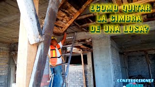 ¿Cómo quitar la cimbra  CONSTRUCCIONES IDEALES [upl. by Ellesor]