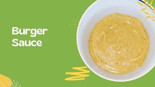 How to make Burger sauce RecipeDelicious and easy Burger sauce recipe1 Minutes Burger Sauce [upl. by Aivatnuahs891]