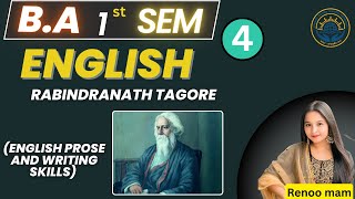 L4 Rabindranath Tagore  English prose and writing skill BA 1st Semeter NEP 2020 By Renoo Mam [upl. by Adnawahs193]