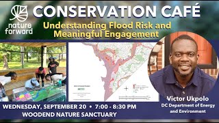 Conservation Cafe Sept 2023 Understanding Flood Risk and Meaningful Engagement with Victor Ukpolo [upl. by Natam]