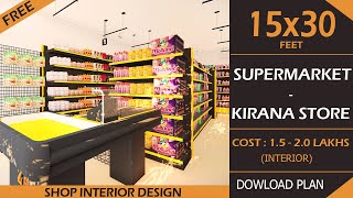 15X30 Grocery Shop  Modern Kirana Shop Interior Design Idea  Small Supermarket Interior Cost [upl. by Alocin]