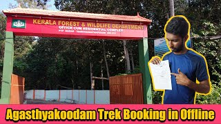 Agasthyakoodam Trek Booking in Offline  Offline Booking Method Full Details  Kerala Forest Dept [upl. by Meras]