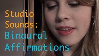 Studio Sounds Binaural Affirmations [upl. by Htrahddis]