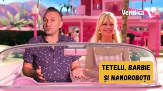 Tetelu Barbie și nanoroboții Tetelu VOCEA PATRIOTULUI RAȚIONALE [upl. by Circosta]