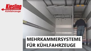 Mehrkammersysteme für Kühltransporte  Kiesling Kühlfahrzeuge [upl. by Nadeen]