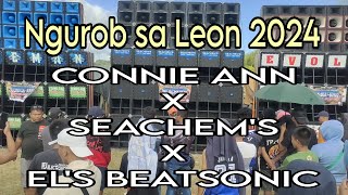 CONNIE ANN x SEACHEMS x ELS BEATSONIC at Ngurob sa Leon 2024 [upl. by Festatus512]