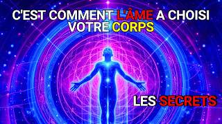 ✨🔍Découvrez le SECRET de la raison pour laquelle lÂME a choisi votre Corps Révélé 🌟💫 [upl. by Ecirtaed]