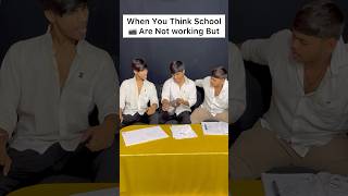 When You Think School 📷 Are Not Working But shorts shortvideo [upl. by Fraser604]