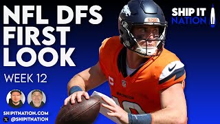 NFL First Look  Week 12  DraftKings amp FanDuel DFS Picks Plays and Process [upl. by Inaffyt883]