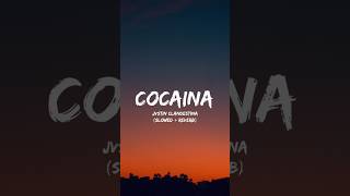 JVSTIN CLANDESTINA  COCAINA SLOWED  REVERB LYRICS [upl. by Shelly]