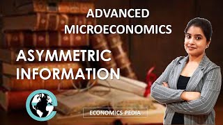 79 ASYMMETRIC INFORMATION  Microeconomics by Sumita Biswas  Adverse Selection  Market Failure [upl. by Llered955]