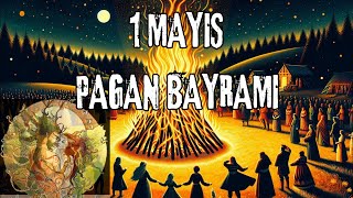 BELTANE BAYRAMI 🧙🏻 PAGAN RİTÜELLERİ VE TARİHİ [upl. by Dollie]