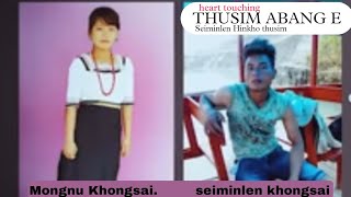 THUSIM ABANG E KAHINKHO HI  SEIMINLEN HINKHO THUSIM CHOMCHA kennedykipgenofficial [upl. by Felicia]