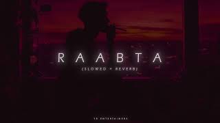 Raabta  slowed  reverb   Bhalwaan  YR Entertainers [upl. by Tatianas]