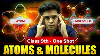 Atoms and Molecules Complete Chapter🔥 CLASS 9th Science  NCERT covered  Prashant Kirad [upl. by Daughtry]