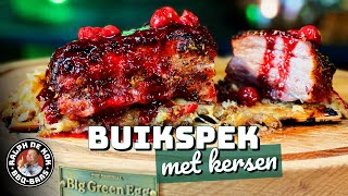 Goddelijk BUIKSPEK met kersen op de Big Green Egg [upl. by Aihsrop68]