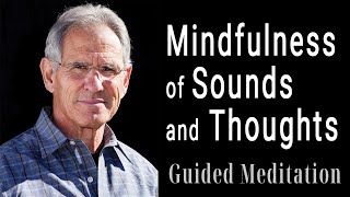 Mindfulness of Sounds and Thoughts Guided Meditation Practices MBSR by Jon KabatZinn [upl. by Eblehs]