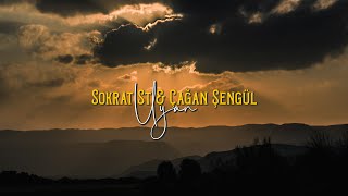 Sokrat St amp Çağan Şengül  Uyan [upl. by Attevaj]