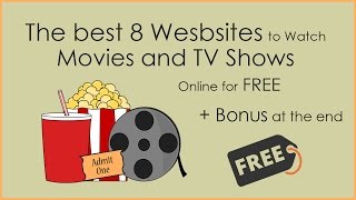 2015 The Best 8 Websites to Watch Movies TV Shows For FREE  Bonus [upl. by Ggerk526]